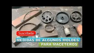 MEDIDAS DE ALGUNOS MOLDES DE PORTAMACETEROS - AROS Y OTROS
