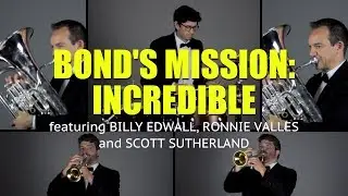 Bond's Mission: Incredible (Trumpet, Euphonium, Tuba, Cimbasso and Drums Cover)