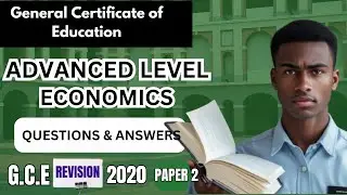 GCE Advanced Level Economics Paper 2, 2020. Revisions. Questions and Answers.