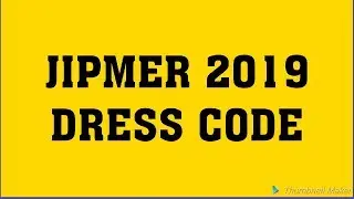 DRESS CODE JIPMER 2019 MALE AND FEMALE DRESS CODE JIPMER 2019