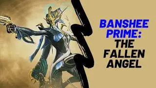 The Fallen Angel - Banshee Prime 0 Forma Steel Path Build - Warframe A-Z Ep.3