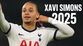 Here&rsquo;s Why Tottenham Signed Xavi Simons 🇳🇱⚪️🔵 Best Goals, Skills & Assists 2025