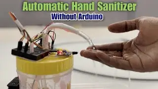 Touch-Free Guardian: Automatic Hand Sanitizer Dispenser | Robo Army | Basic  Electronics Project