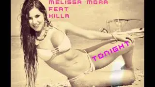 Melissa Mora Feat Killa - Tonight (Audio Oficial)