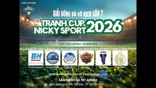🛑 Trực tiếp: AUTO REPAIR FC 🆚 VIỆT PH&Uacute; T&Iacute;N FC💥GIẢI B&Oacute;NG Đ&Aacute; V&Ocirc; ĐỊCH S&Acirc;N 7 TRANH CUP NICKY SPORT 2026