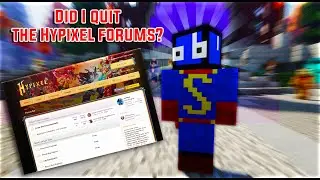 Did I (sykese) Quit The Hypixel Forums?