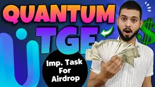 Quantum Wallet CEX Listing - Most Imp. Task For Airdrop