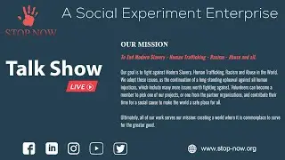 Stop Now - Talk Show Live (A Social Experiment Enterprise)