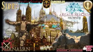 Tyrutilas Chronicles - Side: Thanalan I [FINAL FANTASY XIV: A Realm Reborn]