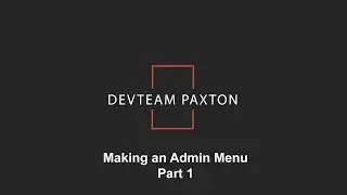 Making an Admin Menu Part 1 for ArmA 3