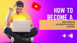 Documents Against Acceptance & Documents Against Payment - Bills of Exchange (Hindi)