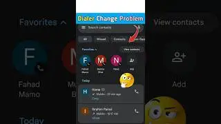 Phone dialer change problem 2025 | phone dialer wapas pehly jaisa kaise kare