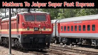 Mathura To Jaipur Super Fast Express || Train No 20490 MTJ BME SF