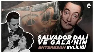 Salvador Dali ve Gala'nın Enteresan Evliliği I Eleştiriye &Ouml;vg&uuml;