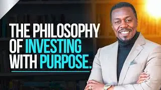 The Philosophy Behind Investing With Purpose