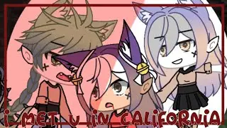 i met you in california//meme//gacha life//wolfiechu/1st video