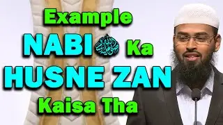 Example - Nabi ﷺ Ka Husne Zan Kaisa Tha By Adv. Faiz Syed