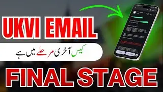 UKVI Final Stage Email Explained | Visa Approved? How Long After Final Stage Email?