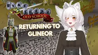 RETURNING TO GIELINOR OLD SCHOOL RUNESCAPE