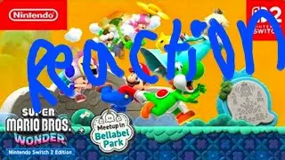 Super mario bros wonder NS2E + Meet-up in bellabel park what's on the way my reaction