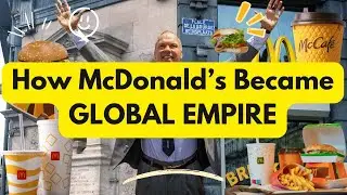 How McDonald's Became a Global Empire | The Marketing Strategy Behind Its Success