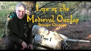 Life of the Medieval Outlaw: Part I