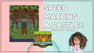 Speed Mapping a Castle in RPG Playground!
