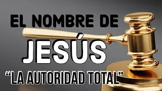 El Nombre de JESÚS “La Autoridad Total”  -  Pastor Jorge Mendizabal (Feb 23, 2020)