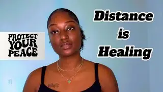 HEALING FROM TOXIC FAMILY REQUIRES DISTANCE 