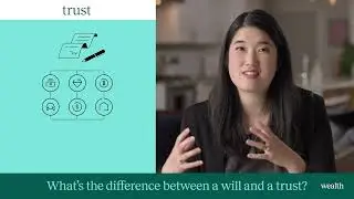 Trusts vs. Wills Explained | Wealth.com