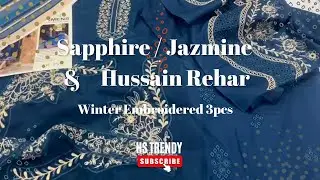 New Collection Sapphire/Jazmine/Hussain Rehar Winter Embroidered 3pcs Flat 80% OFF #trending #viral