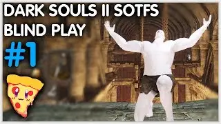 Dark Souls II Blind Playthrough - 01 - Scholar of the First Sin