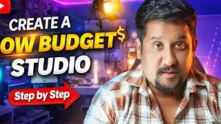 Low Budget Home Studio Setup for YouTube | Complete Beginner Guide