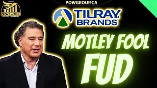 Tilray Brands: Motley Fool FUD... 