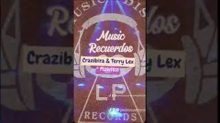 #Crazibiav& Terry Lex##Flawless#