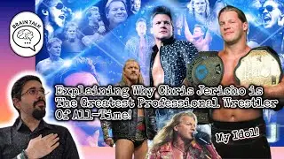 Is Chris Jericho The GOAT of Professional Wrestling? | Greatest Professional Wrestler of All Time