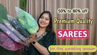 Premium Quality Sarees for Wedding Season | Embroidered Sarees
