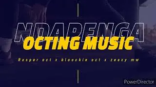 Rosper oct x blockie oct x zeexy mw NDAPENGA ( octing music)