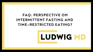 FAQ   Intermittent Fasting / Time Restricted Eating