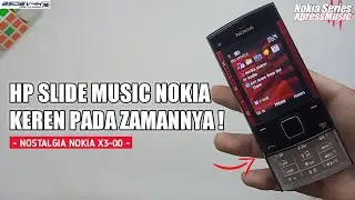 HP SLIDE MUSIC NOKIA YANG KEREN DI ZAMANNYA ! - Review & Nostalgia Nokia X3-00 XpressMusic