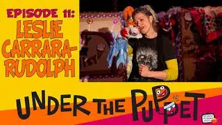 Leslie Carrara-Rudolph (Sesame Street, Splash & Bubbles, Muppets Tonight) Under The Puppet [AUDIO]