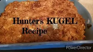 Hunter's Kugel Recipe