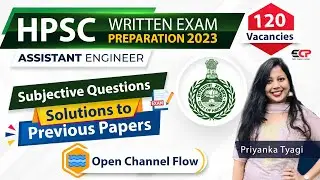 Open channel flow | HPSC AE Solution to previous year subjective papers | Civil AE recruitment