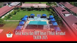 GELAR KARYA DAN HUT SMAN 1 TELUK KERAMAT TAHUN 2025