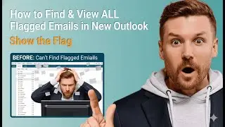 How to Find & View ALL Flagged Emails in New Outlook (Show the Flag)