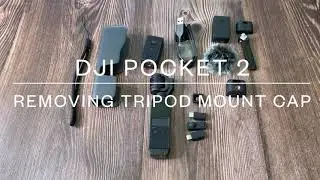 How to remove DJI Pocket 2 Tripod Mount Cap II