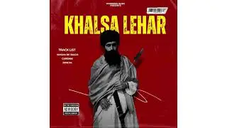 KHALSA LEHAR ( OFFICIAL VIDEO  ) | JUNE 84 | CREW 47 | Kavishar Simranjit Singh