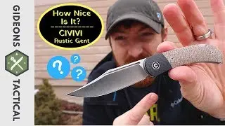 How Nice Is It? Civivi Rustic Gent