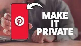 How To Make Your Pinterest Account Private 2025 (iPhone & Android)