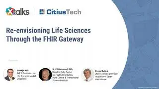 Xtalks Webinar | Re envisioning Life Sciences Through the FHIR Gateway
